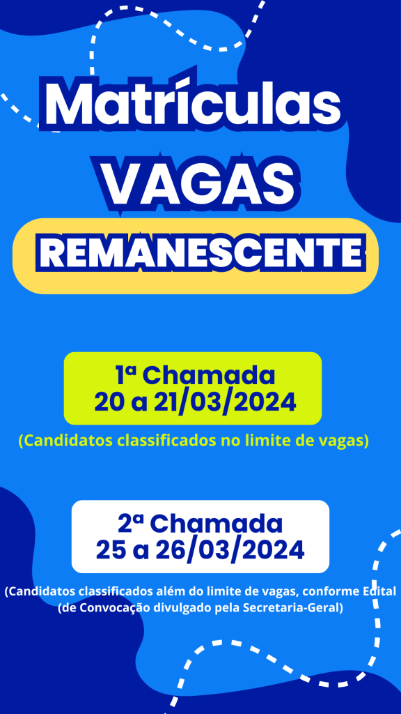 Matrícula – Vagas Remanescentes 1/2024